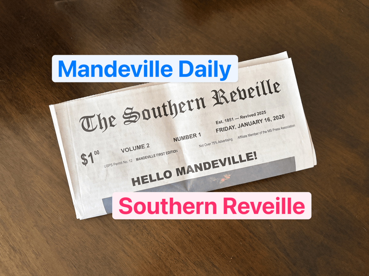 Mandeville Daily stories to appear in print in new ‘Southern Reveille’&nbsp;edition